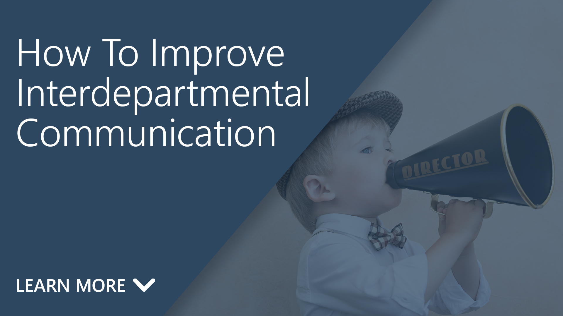 How To Improve Interdepartmental Communication