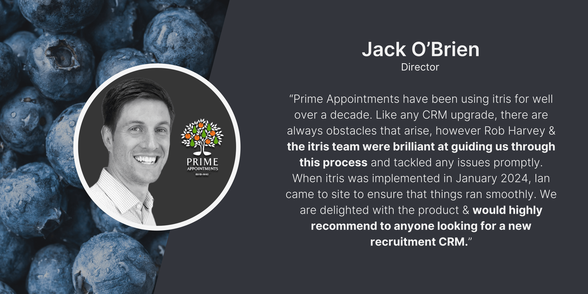 Jack O'Brien of Prime Appointments shares his review of the itris recruitment CRM and ATS